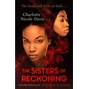 KNYGA Charlotte Nicole Davis Sisters of Reckoning (sequel to The Good Luck Girls)