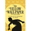 KNYGA Charlotte Perkins Gilman Geltona Wall-Paper and Other Stories