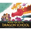 KNYGA Chelsea M Campbell When You Go to Dragon School