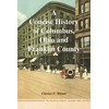 KNYGA Chester C Winter Concise History of Columbus, Ohio and Franklin County