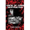 KNYGA Chloe Gilholy Game of Mass Destruction