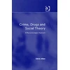 KNYGA Chris Allen Crime, Drugs and Social Theory