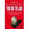 KNYGA Chris Blackhurst Too Big to Jail