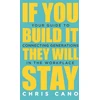 KNYGA Chris Cano If You Build It They Will Stay