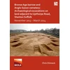 KNYGA Chris Chinnock Bronze Age Barrow and Anglo-Saxon Cemetery: Archaeological Excavations on Land Adjacent to Upthorpe Road, Stanton Suffolk
