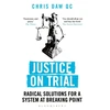 KNYGA Chris Daw Justice on Trial
