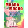 KNYGA Chris Girman Mucho Macho