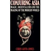KNYGA Chris Goto Jones Conjuring Asia