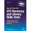 KNYGA Chris John Tyreman How to Pass the QTS Numeracy and Literacy Skills Tests