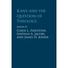 KNYGA Chris L Firestone Kant and the Question of Theology