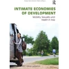 KNYGA Chris Lyttleton Intimate Economies of Development