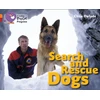 KNYGA Chris Oxlade Search and Rescue Dogs