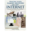 KNYGA Chris Paton Tracing Your Family History on the Internet: A Guide for Family Historians