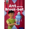 KNYGA Chris Powling Project X Origins: Baltas Book Band, Oxford Level 10: Inventors and Inventions: Ant and the Break-bot