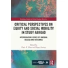 KNYGA Chris R Glass Critical Perspectives on Equity and Social Mobility in Study Abroad