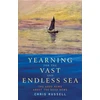 KNYGA Chris Russell Yearning for the Vast and Endless Sea