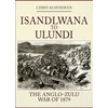 KNYGA Chris Schoeman Isandlwana to Ulundi