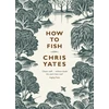 KNYGA Chris Yates How to Fish