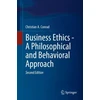 KNYGA Christian A Conrad Business Ethics - A Philosophical and Behavioral Approach