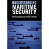 KNYGA Christian Bueger Understanding Maritime Security