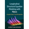 KNYGA Christian Geiser Longitudinal Structural Equation Modeling with Mplus