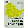 KNYGA Christiane Burger Koloniales Erbe in Thuringen