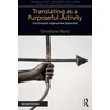 KNYGA Christiane Nord Translating as a Purposeful Activity