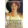 KNYGA Christine Ann Lawson Understanding the Borderline Mother