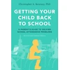 KNYGA Christopher A Kearney Getting Your Child Back to School