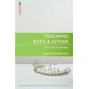 KNYGA Christopher Ash Teaching Ruth &amp; Esther