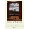 KNYGA Christopher D. Frith, Chris Frith Making up the Mind