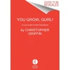 KNYGA Christopher Griffin You Grow, Gurl!