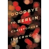 KNYGA Christopher Isherwood Goodbye to Berlin