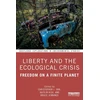 KNYGA Christopher J Orr Liberty and the Ecological Crisis