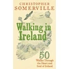 KNYGA Christopher Somerville Walking in Ireland