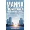 KNYGA Christopher Spencer Manna from Heaven and other True Stories