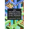 KNYGA Christopher W Totten Architectural Approach to Level Design