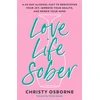 KNYGA Christy Osborne Love Life Sober