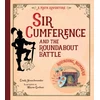 KNYGA Cindy Neuschwander Sir Cumference and the Roundabout Battle
