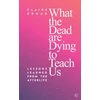KNYGA Claire Board What the Dead Are Dying to Teach Us
