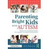 KNYGA Claire Hughes Parenting Bright Kids With Autism