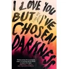 KNYGA Claire Vaye Watkins I Love You But I've Chosen Darkness