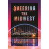 KNYGA Clare Forstie Queering the Midwest