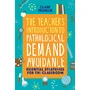 KNYGA Clare Truman Teacher's Introduction to Pathological Demand Avoidance