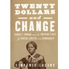 KNYGA Clarence Lusane $20 and Change: Harriet Tubman, George Floyd, and the Struggle for Radical Democracy