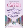 KNYGA Claudia Carroll Women of Primrose Square