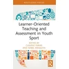 KNYGA Claudio Farias Learner-Oriented Teaching and Assessment in Youth Sport