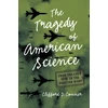 KNYGA Clifford D Connor Tragedy of American Science