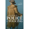 KNYGA Clive Emsley Short History of Police and Policing