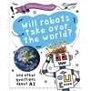 KNYGA Clive Gifford Question of Technology: Will Robots Take Over the World?